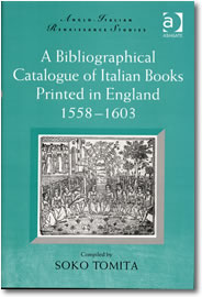 A Bibliographical Catalogue of Italian Books Printed in England 1558～1603